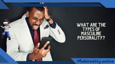 What Are the Types of Masculine Personality